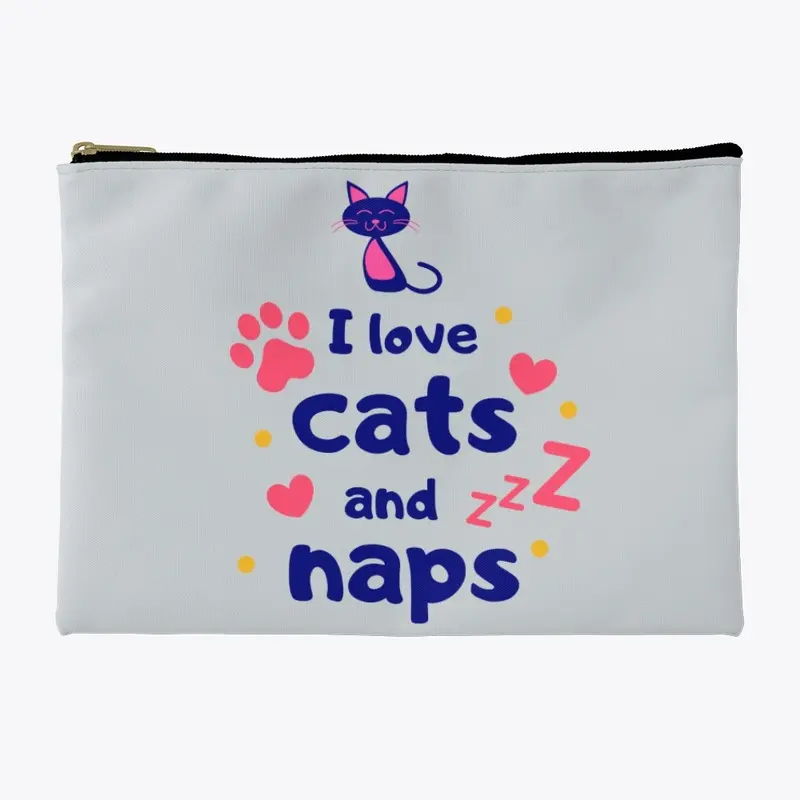 I LOVE CATS AND NAPS