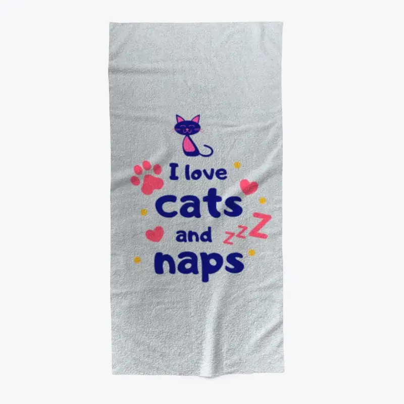 I LOVE CATS AND NAPS