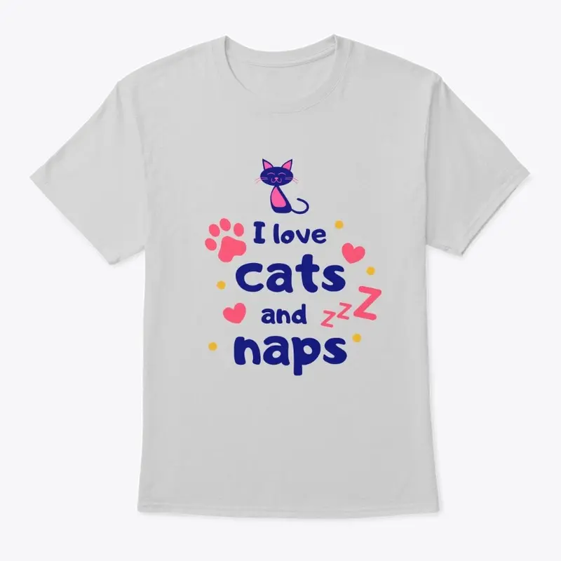 I LOVE CATS AND NAPS