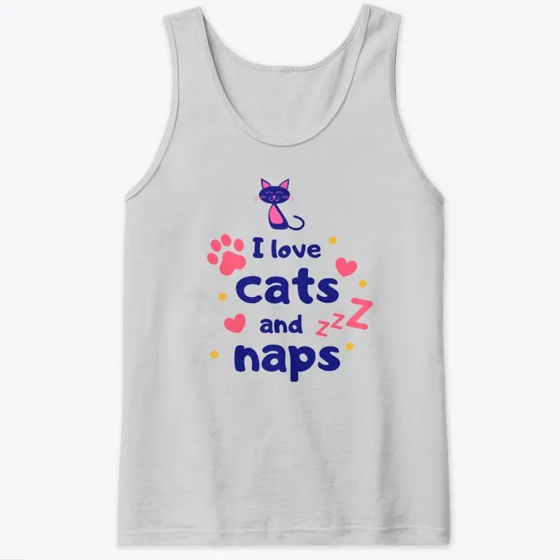 I LOVE CATS AND NAPS